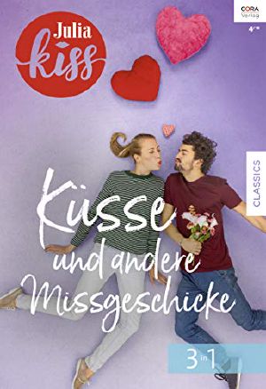 [Julia - Kiss 6.10] • Küsse & andere Missgeschicke